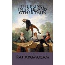 The Prince in Exile and Other Tales Paperback, Createspace