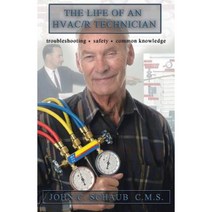 Life of an HVAC/R Technician Paperback, Trafford Publishing