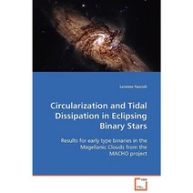 Circularization and Tidal Dissipation in Eclipsing Binary Stars Paperback, VDM Verlag