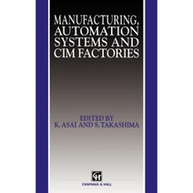 Manufacturing Automation Systems and CIM Factories Hardcover, Springer