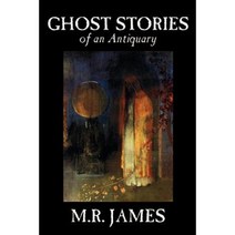 Ghost Stories of an Antiquary by M. R. James Fiction Literary Paperback, Wildside Press