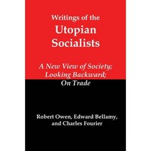 Writings of the Utopian Socialists: A New View of Society Looking Backward on Trade Paperback, Red and Black Publishers