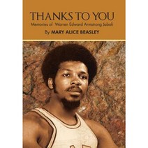 Thanks to You: Memories of Warren Edward Armstrong Jabali Hardcover, Authorhouse