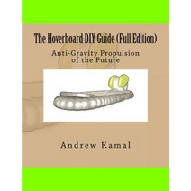The Hoverboard DIY Guide (Full Edition) Paperback, Createspace