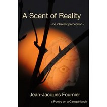 A Scent of Reality - Be Inherent Perception - Paperback, Lulu.com