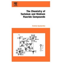 Chemistry of Tantalum and Niobium Fluoride Compounds Hardcover, Elsevier Science