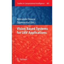 Vision Based Systemsfor Uav Applications Hardcover, Springer