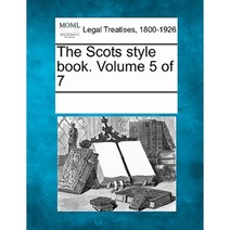 The Scots Style Book. Volume 5 of 7 Paperback, Gale, Making of Modern Law