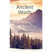 Ancient Words: A Small Group Bible Study Paperback, Createspace Independent Publishing Platform