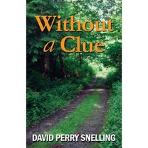 Without a Clue Paperback, Createspace Independent Publishing Platform