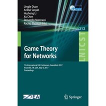 Game Theory for Networks: 7th International Eai Conference Gamenets 2017 Knoxville TN USA May 9 2017 Proceedings Paperback, Springer