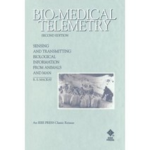 Bio-Medical Telemetry: Sensing and Transmitting Biological Information from Animals and Man Paperback, Wiley-IEEE Press