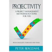 Projectivity: A Project Management Methodology Done for You Paperback, Createspace Independent Publishing Platform