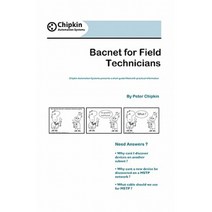 Bacnet for Field Technicians Paperback, Createspace Independent Publishing Platform