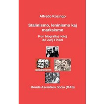 Stalinismo Leninismo Kaj Marksismo: Kun Biografiaj Notoj de Jurij Finkel Paperback, Monda Asembleo Socia