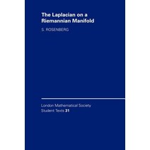 The Laplacian on a Riemannian Manifold: An Introduction to Analysis on Manifolds Paperback, Cambridge University Press