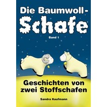 Die Baumwollschafe Band 1 Paperback, Books on Demand