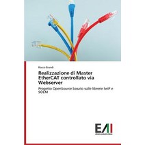 Realizzazione Di Master Ethercat Controllato Via Webserver Paperback, Edizioni Accademiche Italiane