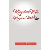 Kingdom Talk! Kingdom Walk! Paperback, Manifold Grace Publishing House LLC