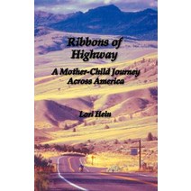 Ribbons of Highway: A Mother-Child Journey Across America Paperback, Booklocker.com
