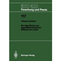 Ein Algorithmus Zur Kapazitatsorientierten Bildung Von Losen Paperback, Springer