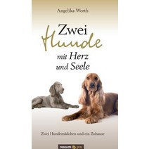 Zwei Hunde Mit Herz Und Seele Hardcover, Novum Verlag