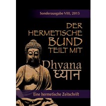 Der Hermetische Bund Teilt Mit: Sonderausgabe NR. VIII Paperback, Books on Demand