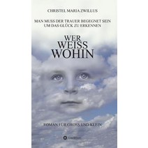 Wer Weiss Wohin Hardcover, Tredition Gmbh