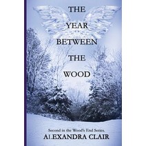 The Year Between the Wood: A Riveting Psychodrama of Family Intrigue Muder and Mistaken Identity Paperback, Now Centric Publications