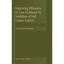 Improving Efficiency of Urea Fertilizers by Inhibition of Soil Urease Activity Hardcover, Springer