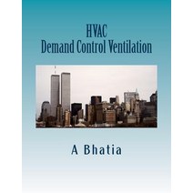 HVAC - Demand Control Ventilation: E-Book Paperback, Createspace Independent Publishing Platform