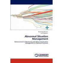 Abnormal Situation Management Paperback, LAP Lambert Academic Publishing