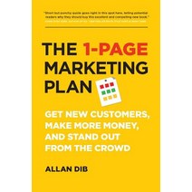 The 1-Page Marketing Plan: Get New Customers Make More Money and Stand Out from the Crowd Paperback, Page Two Books, Inc.
