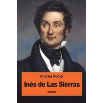 Ines de Las Sierras Paperback, Createspace Independent Publishing Platform
