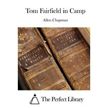 Tom Fairfield in Camp Paperback, Createspace Independent Publishing Platform