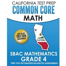 California Test Prep Common Core Math Sbac Mathematics Grade 4: Preparation for the Smarter Balanced A..., Createspace Independent Publishing Platform