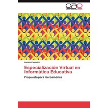 Especializacion Virtual En Informatica Educativa, Eae Editorial Academia Espanola