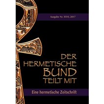 Der Hermetische Bund Teilt Mit: 26 Paperback, Books on Demand