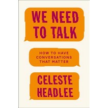We Need to Talk: How to Have Conversations That Matter Paperback, Harper Wave