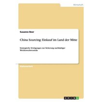 China Sourcing: Einkauf Im Land Der Mitte Paperback, Grin Publishing
