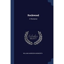 Rockwood: A Romance Paperback, Sagwan Press
