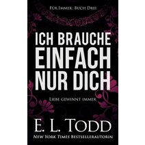 Ich Brauche Einfach Nur Dich Paperback, Createspace Independent Publishing Platform